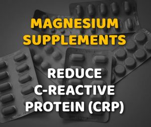 Magnesium Supplements Reduce C-Reactive Protein CRP