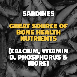 Sardines A Great Source Of Bone Health Nutrients Calcium Vitamin D Phosphorus