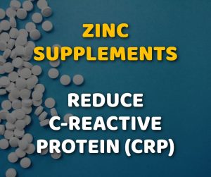 Zinc Supplements Reduce C-reactive Protein CRP