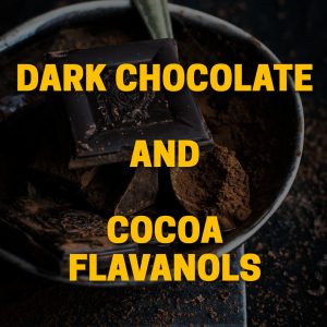 Dark Chocolate and Cocoa Flavanols Endothelial Function